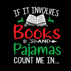 if it involves book and pajamas, back to school svg, back to school shirt, come back to school, book svg, love book