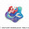 Disney The Little Mermaid Ariel World is My Oyster png, sublimation, digital download png, sublimation, digital download.jpg