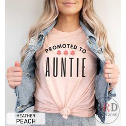 promoted to auntie, pregnancy announcement, gift for aunt, new aunt shirt, aunt to be gift, reveal to aunt, gift for sis