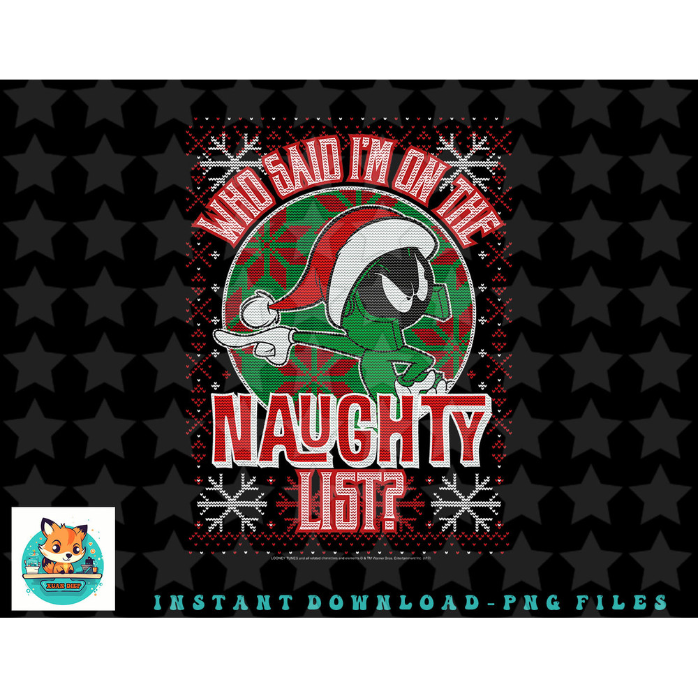 Looney Tunes Christmas Who Said Im On The Naughty List png, sublimation, digital download.jpg