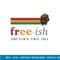 Free-ish Since 1865 Juneteenth African American Juneteenth T-Shirt copy.jpg
