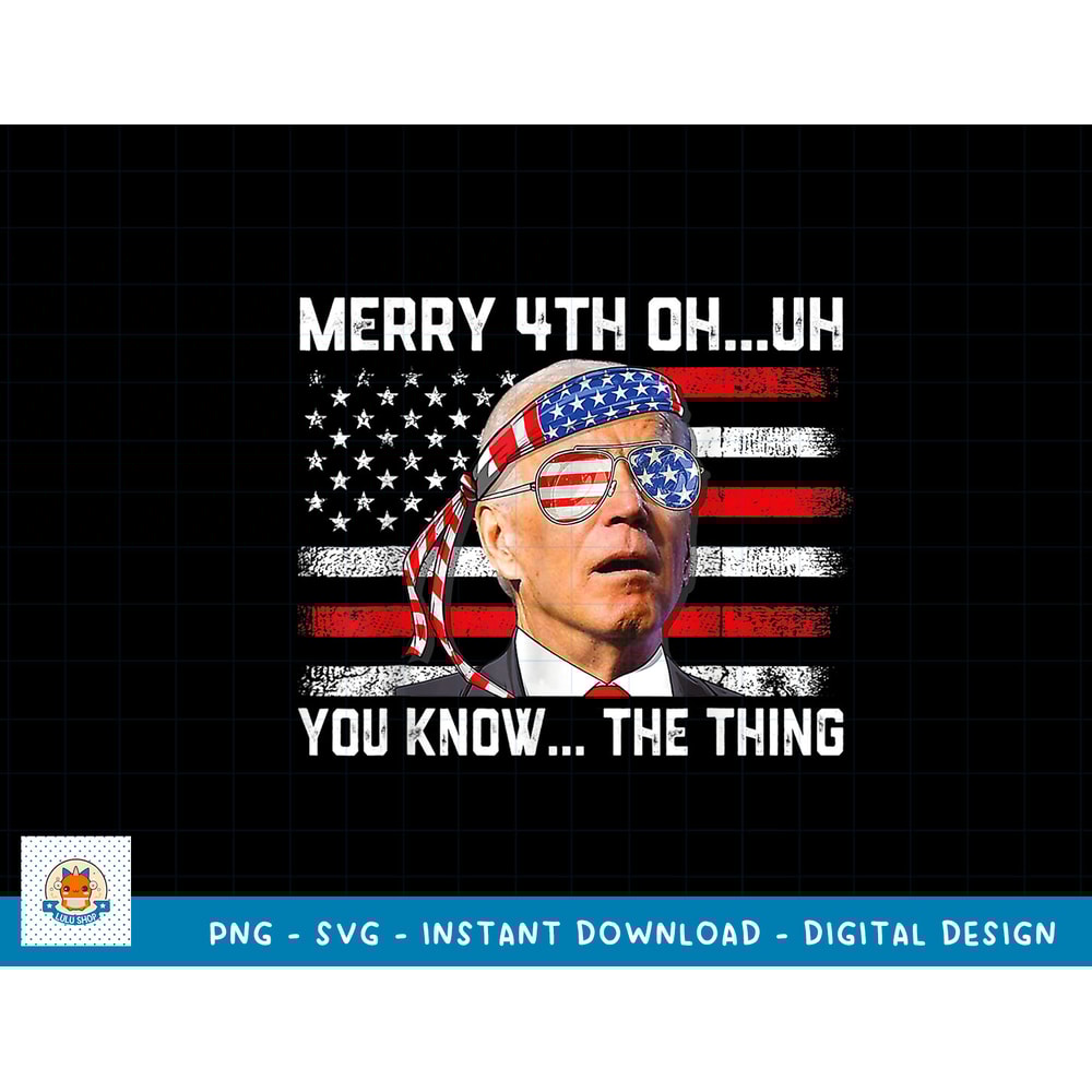 Funny Merry 4th Of You Know...The Thing Happy 4th Of July T-Shirt copy.jpg