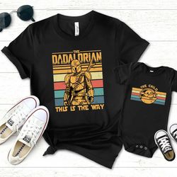 Dadalorian And Son Shirt, Disney Star Wars Dad Shirt, Dad and Baby Matching Shirts, New Dad Shirt
