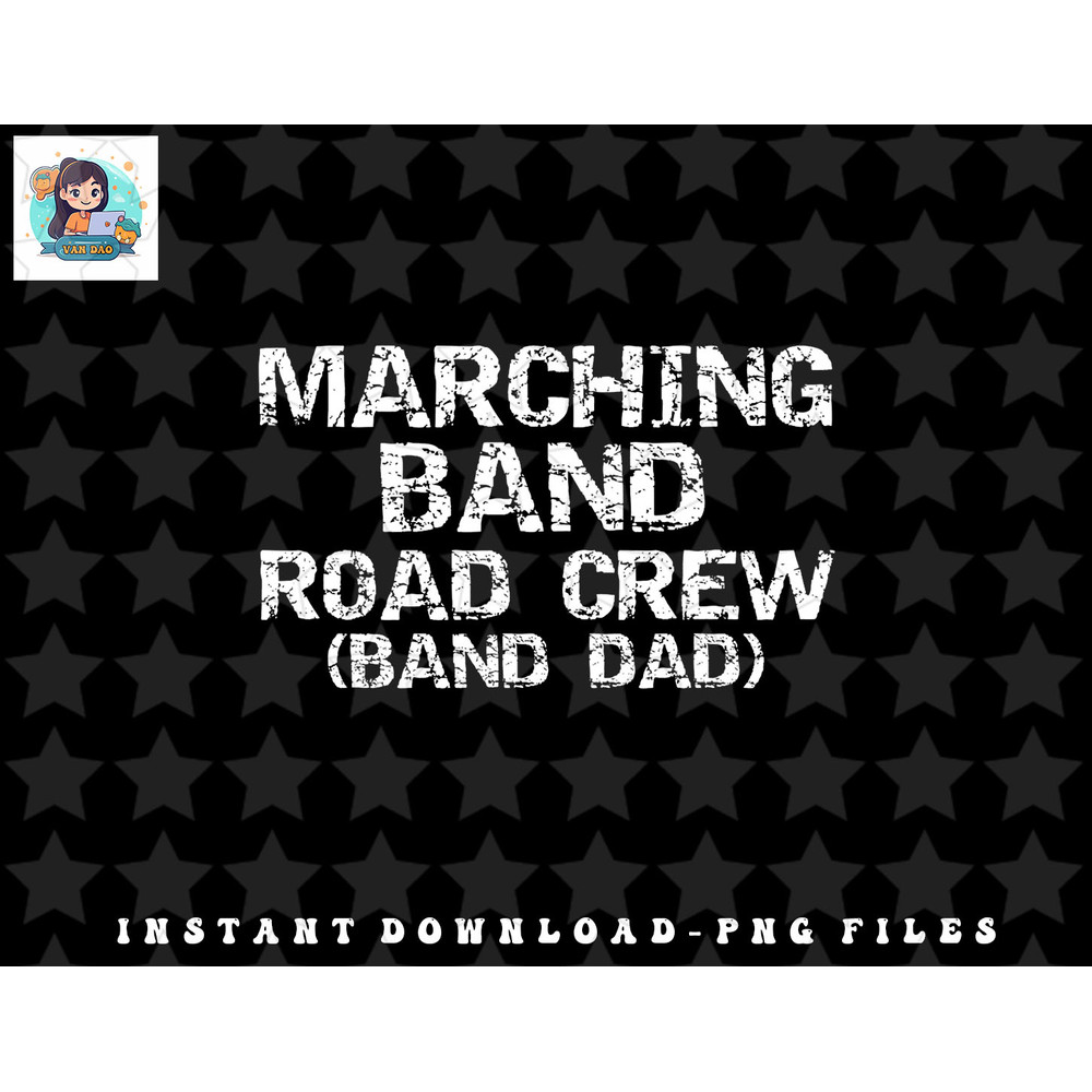 Marching Band Road Crew Band Dad Shirt Funny Father png, sublimation, digital download.jpg