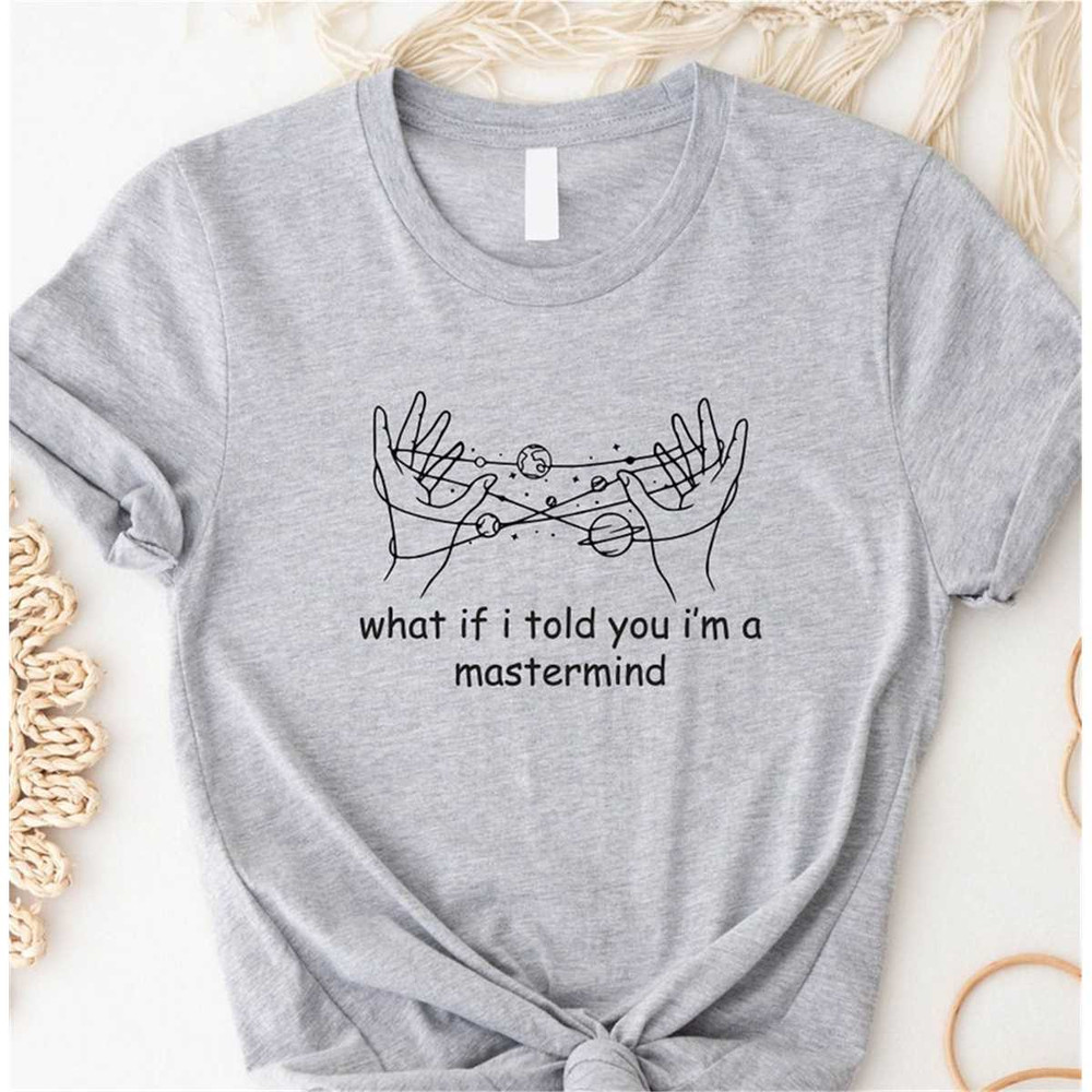 MR-1962023101422-what-if-i-told-you-im-a-mastermind-swiftie-taylor-tour-image-1.jpg