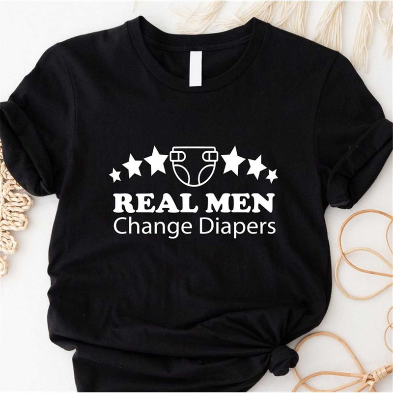 MR-1962023103051-real-men-change-diapers-shirt-funny-cute-parenting-new-dad-image-1.jpg