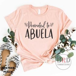 promoted to abuela, gift for abuela, pregnancy announcement gift, shirt for new abuela, gift for grandma, spanish grandm