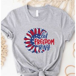 let freedom ring shirt, sunflower usa flag 4th of july shirt, american flag sunflower shirt, independence day shirt, fre