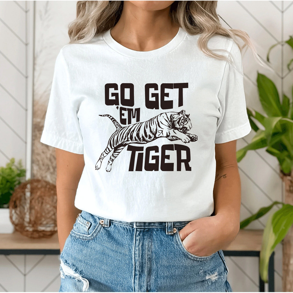 Go Get Em' Tiger Shirt, Tiger Graphic Tee, Tiger Tee Boho Shirt, Funny Animal Shirt, Tiger Aesthetic Clothing, Encouragement Shirt Women - 3.jpg
