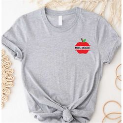 teacher apple custom shirt with last name, teacher appreciation, custom mrs. moore, apple teacher shirt, personalized te
