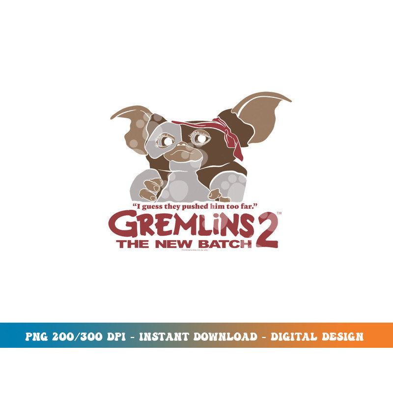 Gremlins Pushed too Far png, sublimation.jpg