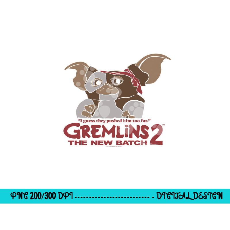 Gremlins Pushed too Far png, sublimation .jpg