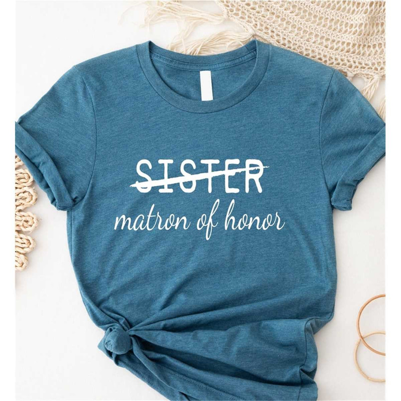 MR-1962023112636-sister-matron-of-honor-shirt-bridesmaid-tees-matron-of-honor-image-1.jpg