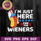 I'm just here for the wieners SVG.jpg