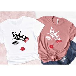 birthday queen and squad group shirt, birthday shirt, birthday queen shirt, squad shirt, personalized shirt, birthday te