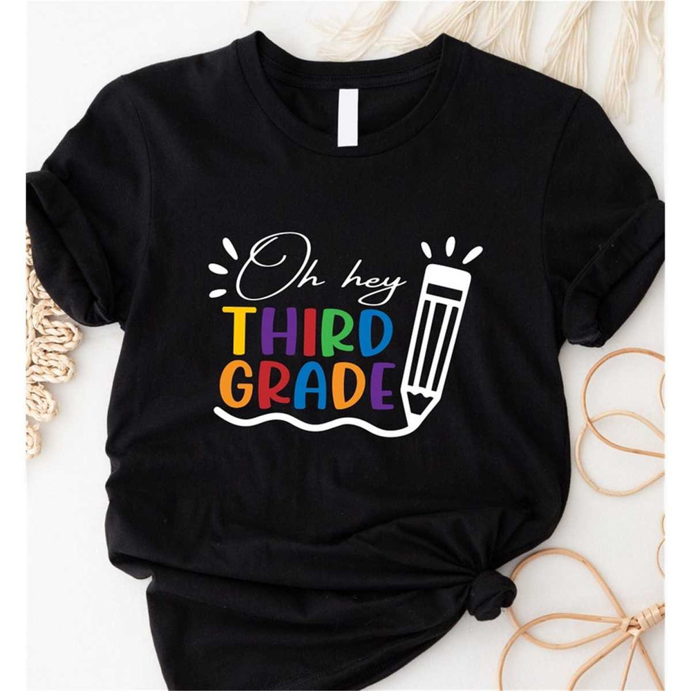 MR-1962023115839-oh-hey-thirt-grade-shirt-oh-hey-teacher-shirt-teacher-gift-image-1.jpg
