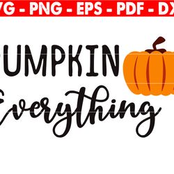 pumpkin everything svg, pumpkin svg, fall season svg, thanksgiving svg, autumn svg, fall decor svg, pumpkin shirt svg