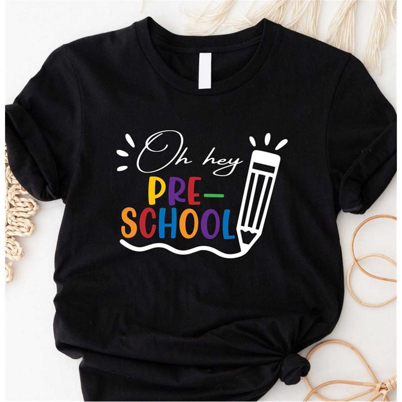 MR-196202312346-oh-hey-preschool-shirt-preschool-teacher-shirt-preschool-image-1.jpg