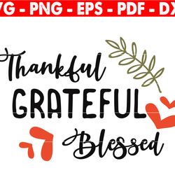 thankful grateful blessed svg, pumpkin svg, fall season svg, thanksgiving svg, autumn svg, fall decor svg, pumpkin shirt