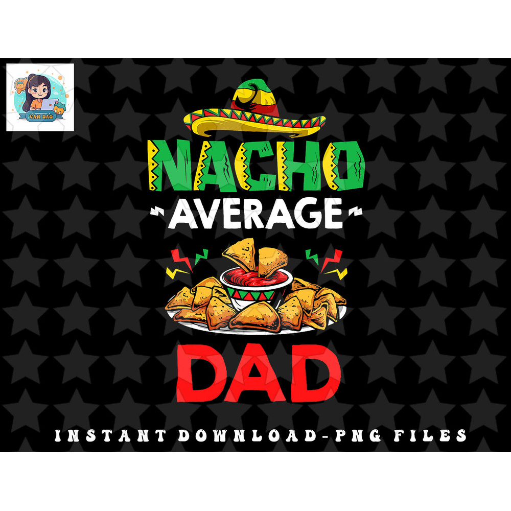 Mens Cinco Mayo Mexican Father 5 De Mayo Nacho Average Dad png, sublimation, digital download.jpg