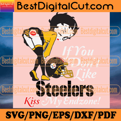 if you dont like steelers kiss my endzone svg, spo