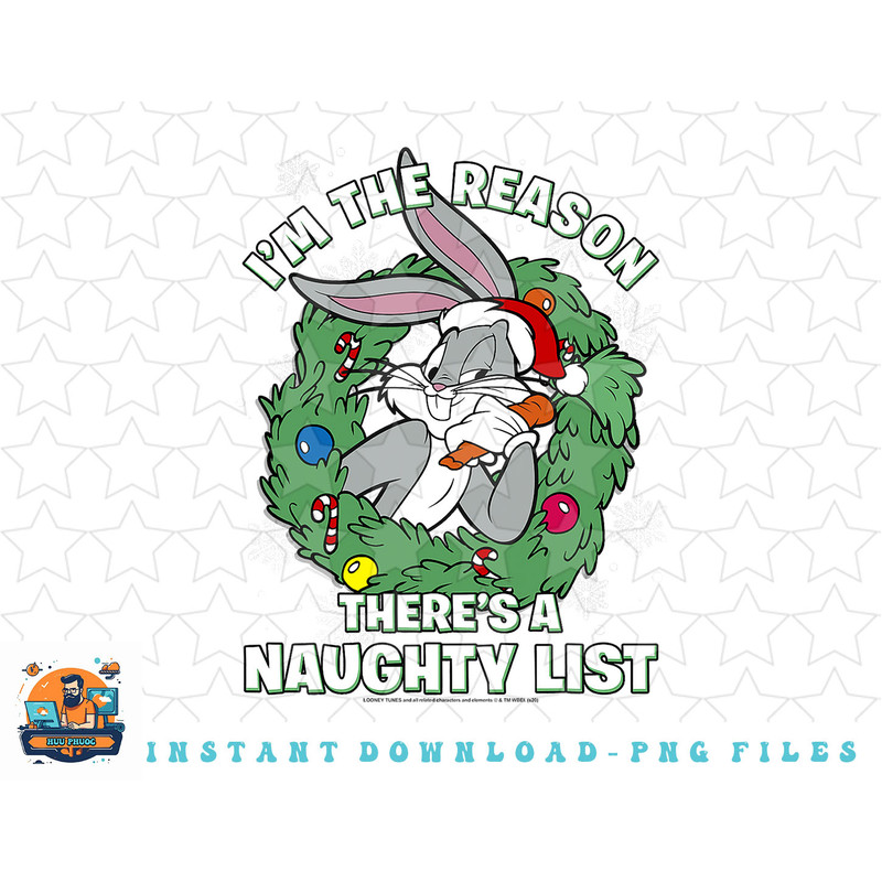 Looney Tunes Christmas Bugs Reason Theres A Naughty List png, sublimation, digital download.jpg