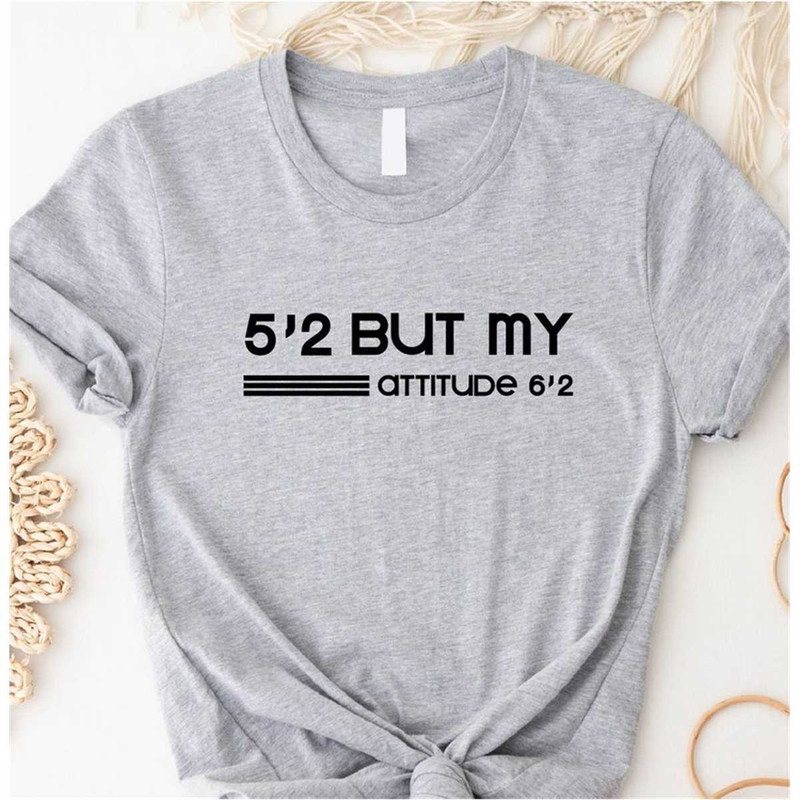 MR-196202312384-52-but-my-attitude-62-shirt-funny-shirt-sarcastic-image-1.jpg