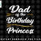 Mens Dad of the Birthday Princess Girl Tee for Father Daddy Papa png, sublimation, digital download.jpg