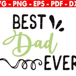 best dad ever cut file, dad svg cut file- dad clipart, cricut, silhouette cut file- dad svg, svg for father's day