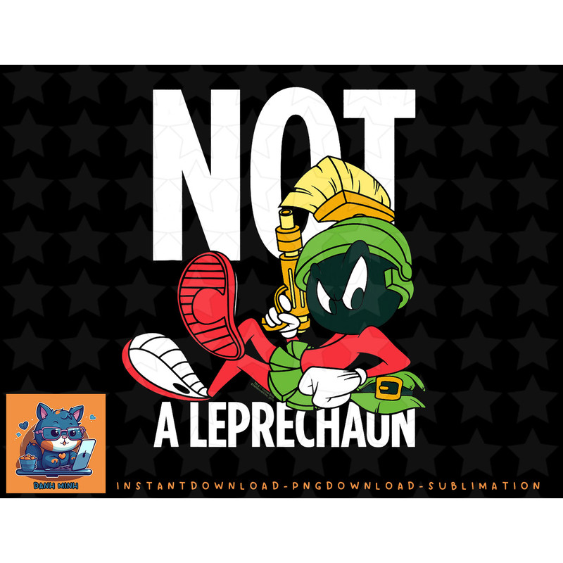 Looney Tunes Marvin the Martian Not a Leprechaun png, sublimation, digital download.jpg