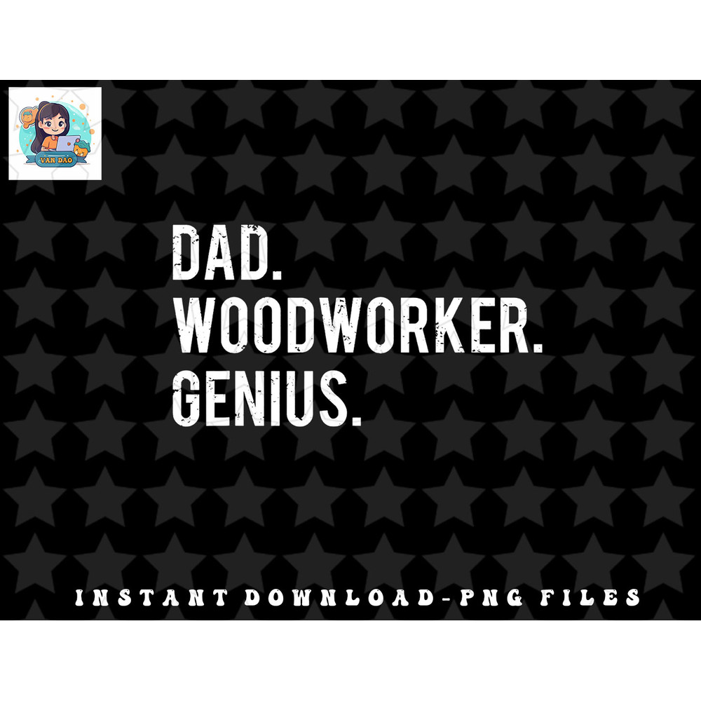 Mens Dad Woodworker Genius Woodworking Father png, sublimation, digital download.jpg