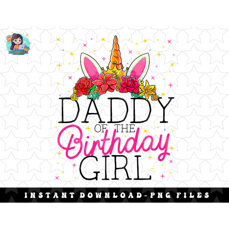 Mens Daddy of the Birthday Girl Father Unicorn Birthday png, sublimation, digital download.jpg