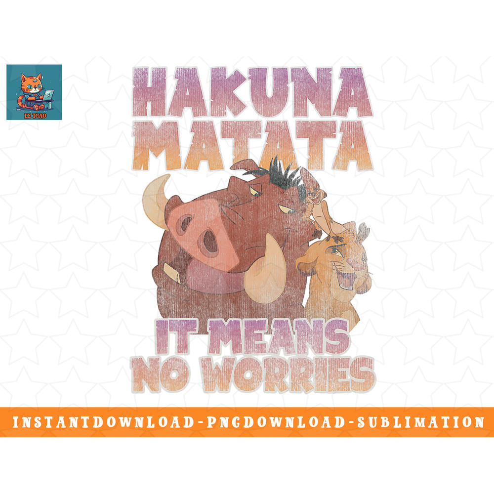 Disney The Lion King Hakuna Matata Distressed Group Shot png, sublimation, digital download.jpg