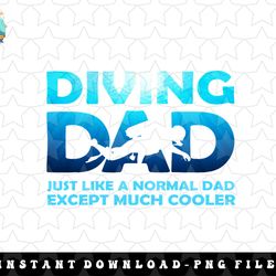 mens diving dad dive scuba diving gift for father png, sublimation, digital download