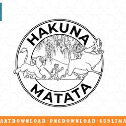 disney the lion king hakuna matata friendship circle png, sublimation, digital download