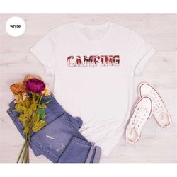 funny camper shirt, camping gifts, cool camp t-shirt, vacation outfit, adventure clothing, hiking clothing, trip vneck t