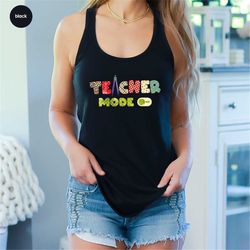 funny teacher gifts, teacher mode t-shirts, kindergarten teacher graphic tees, back to school t shirts, teacher apprecia