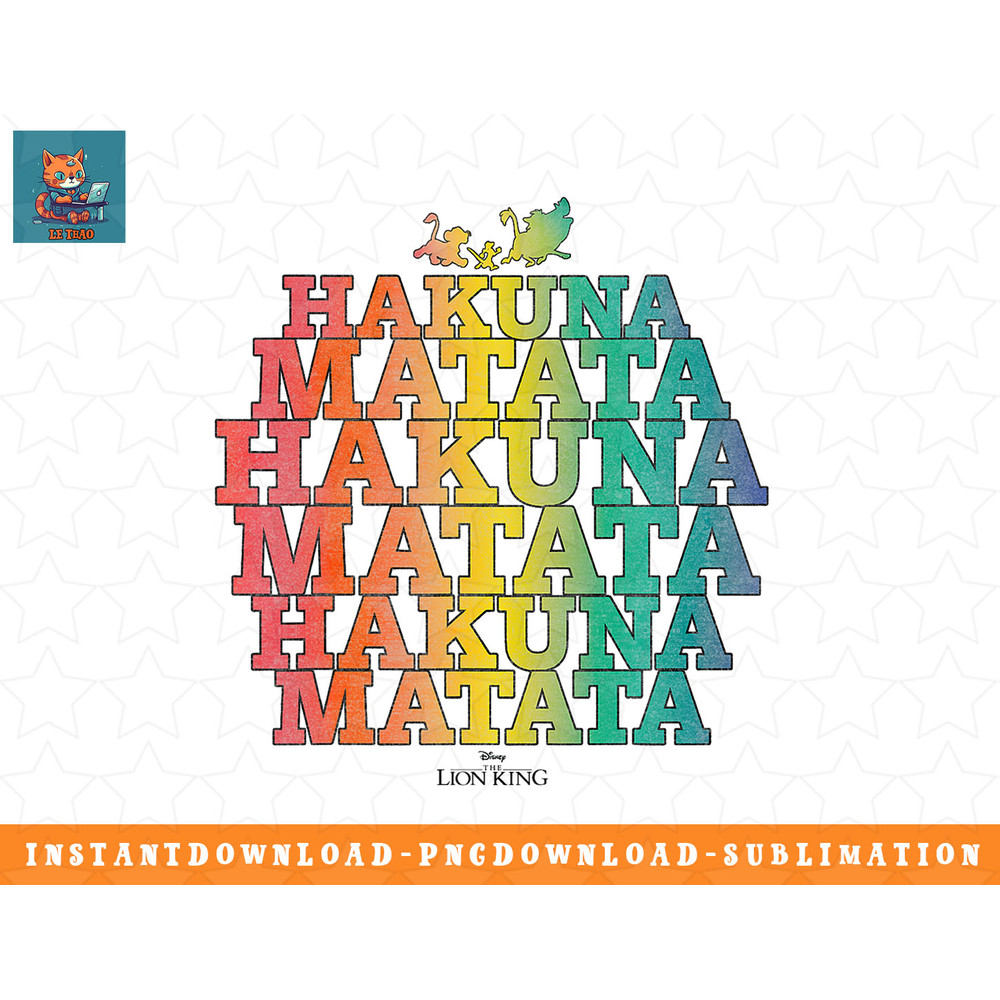 Disney The Lion King Hakuna Matata Rainbow Gradient png, sublimation, digital download.jpg