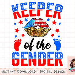 Keeper of the Gender 4th of July Gender Reveal Theme Party png, instant download, digital print