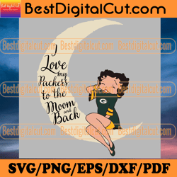 i love my packers to the moon and back svg, sport