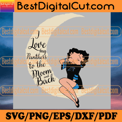 i love my panthers to the moon and back svg, sport