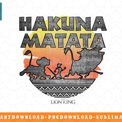 disney the lion king hakuna matata silhouettes png, sublimation, digital download