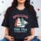 Spilling The Tea Since 1773 Shirt, Funny 4th Of July Shirt, Boston Tea Party Shirt, Independence Day Women Shirt, Patriotic Shirt for Women - 8.jpg