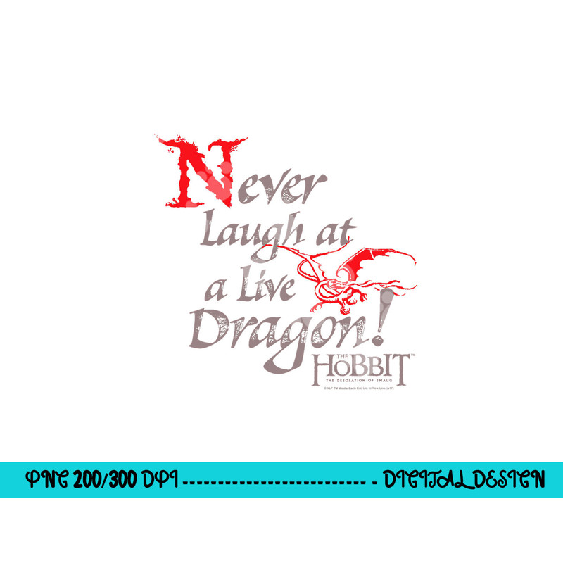 Hobbit Never Laugh png, sublimation .jpg