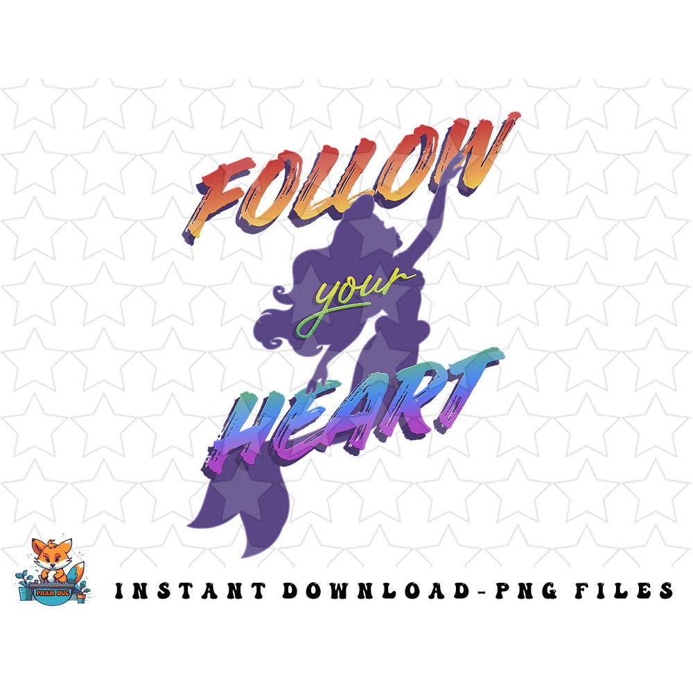 Disney The Little Mermaid Rainbow Follow Your Heart png, sublimation, digital download.jpg