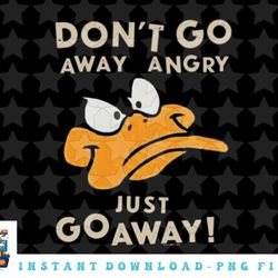 looney tunes daffy duck just go away png, sublimation, digital download