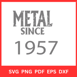 Metal Since 1957 Svg Vector