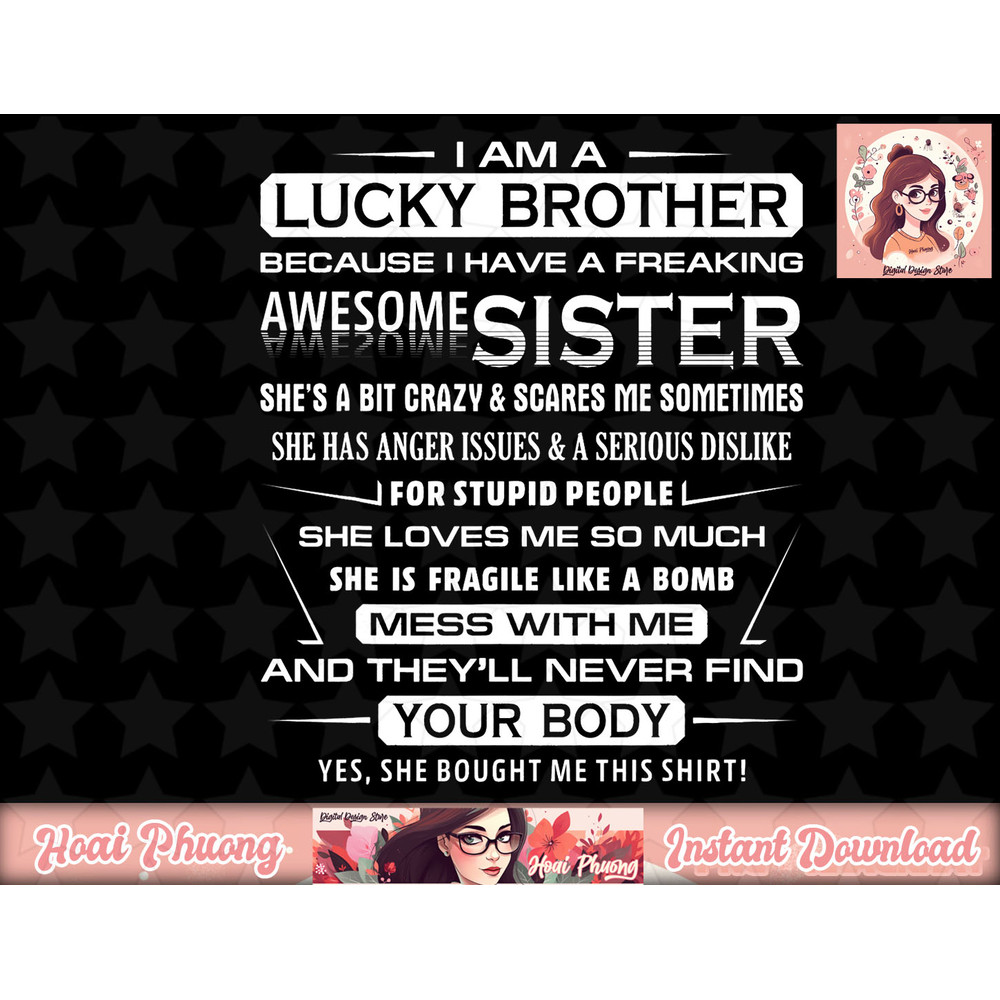 Mens Christmas Funny For Brother From Sister I Am A Lucky Brother png, instant download.jpg