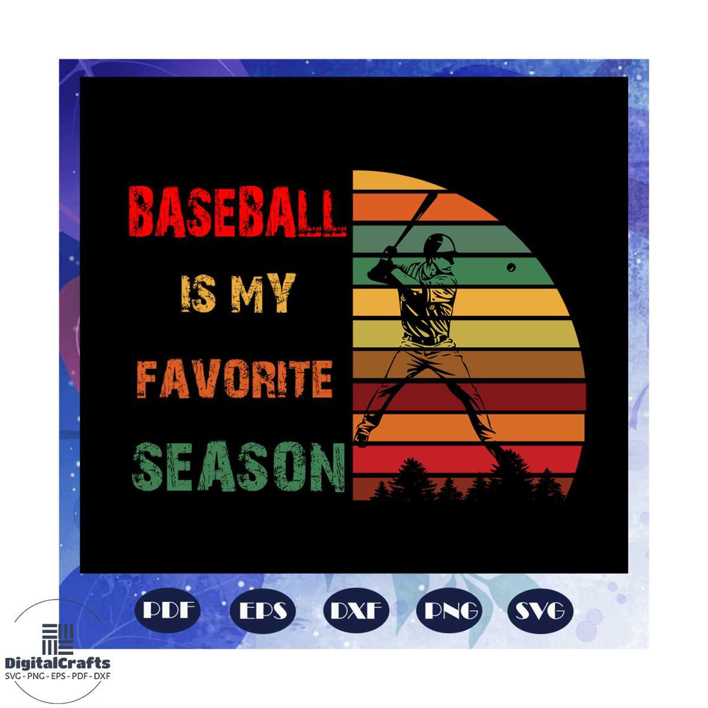 Baseball is my favorite season svg baseball svg baseball gift baseball player baseball lover svg