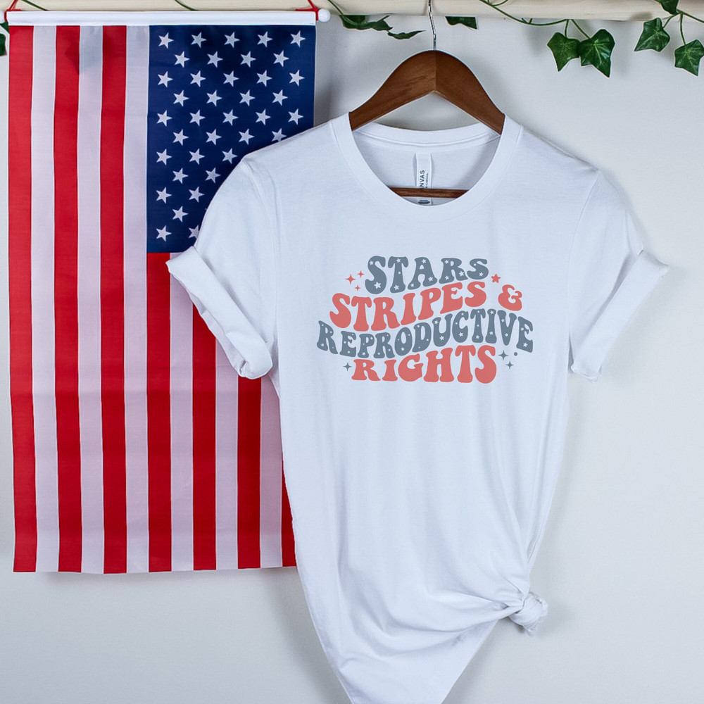 Women's July 4th T-shirt, Stars Stripes and Reproductive Rights Shirt, women's rights shirt, Pro-Choice Fourth of July, Patriotic Feminist - 3.jpg